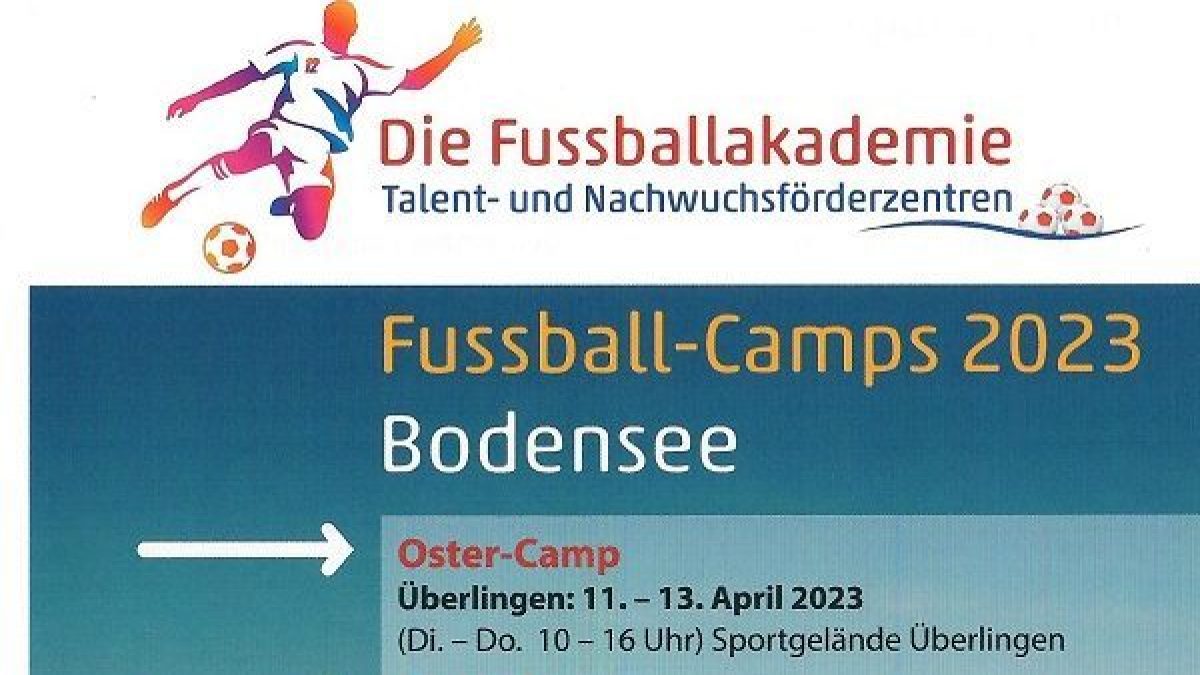 Fussball-Camp 2023 beim FC 09 Überlingen. 11. bis 13. April 2023